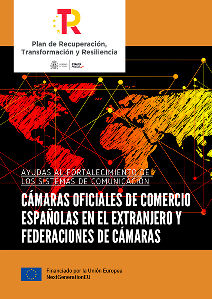 Portada folleto Ayudas al fortalecimiento de los sistemas de comunicación de cámaras oficiales de comercio españolas en el extranjero y federaciones de cámaras 